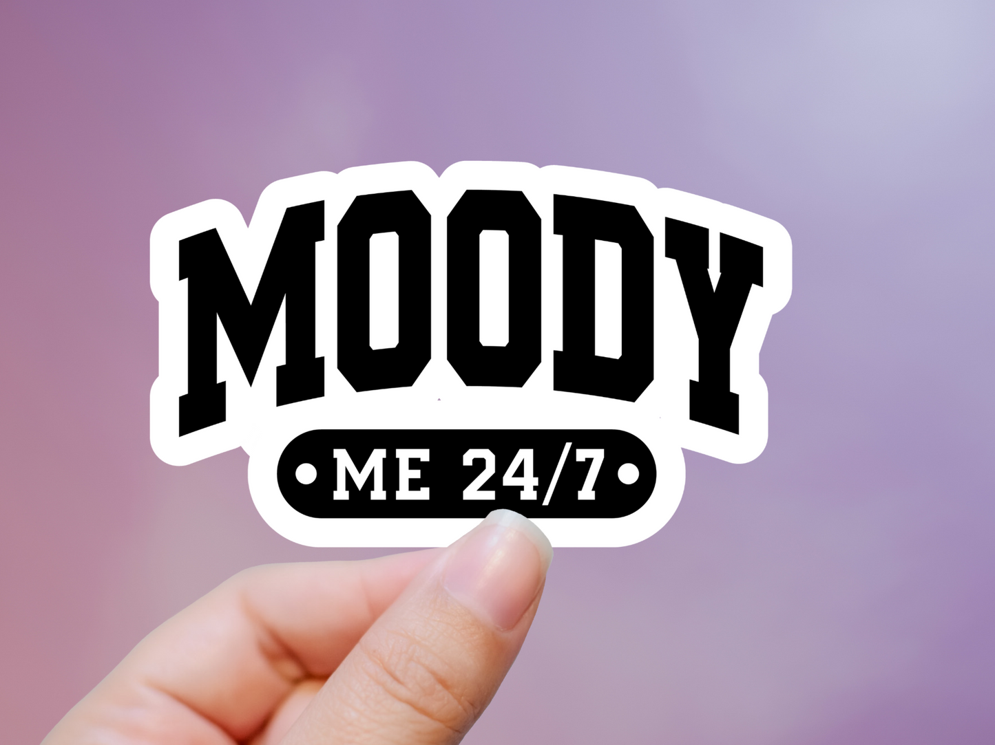 Moody Me 24/7 Sticker