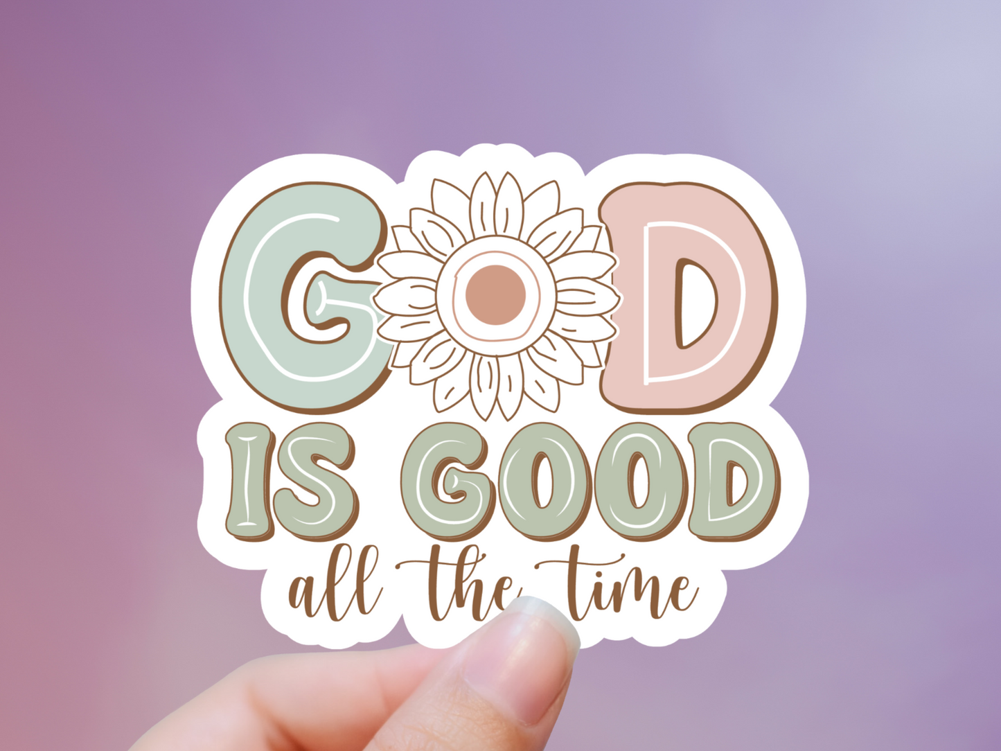 God Is Good All The TIme Sticker