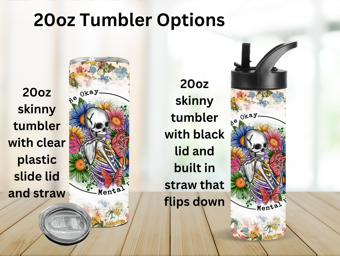 It's Ok Not To Be Ok Skeleton 20oz Tumbler