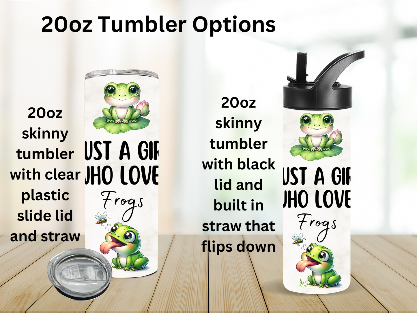 Just A Girl Who Loves Frogs 20oz Tumbler