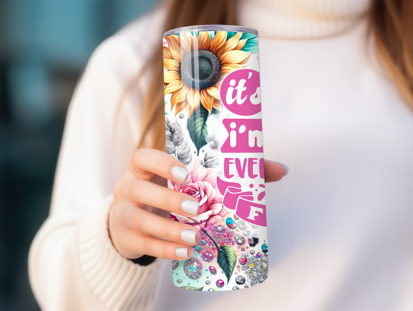 It's fine, im fine, everything is fine 20oz tumbler