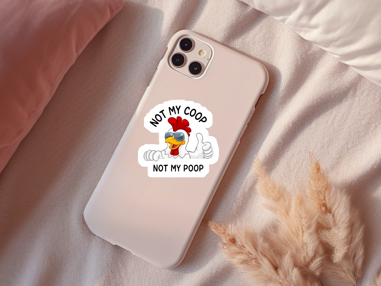 Not My Coop Not My Poop Sticker