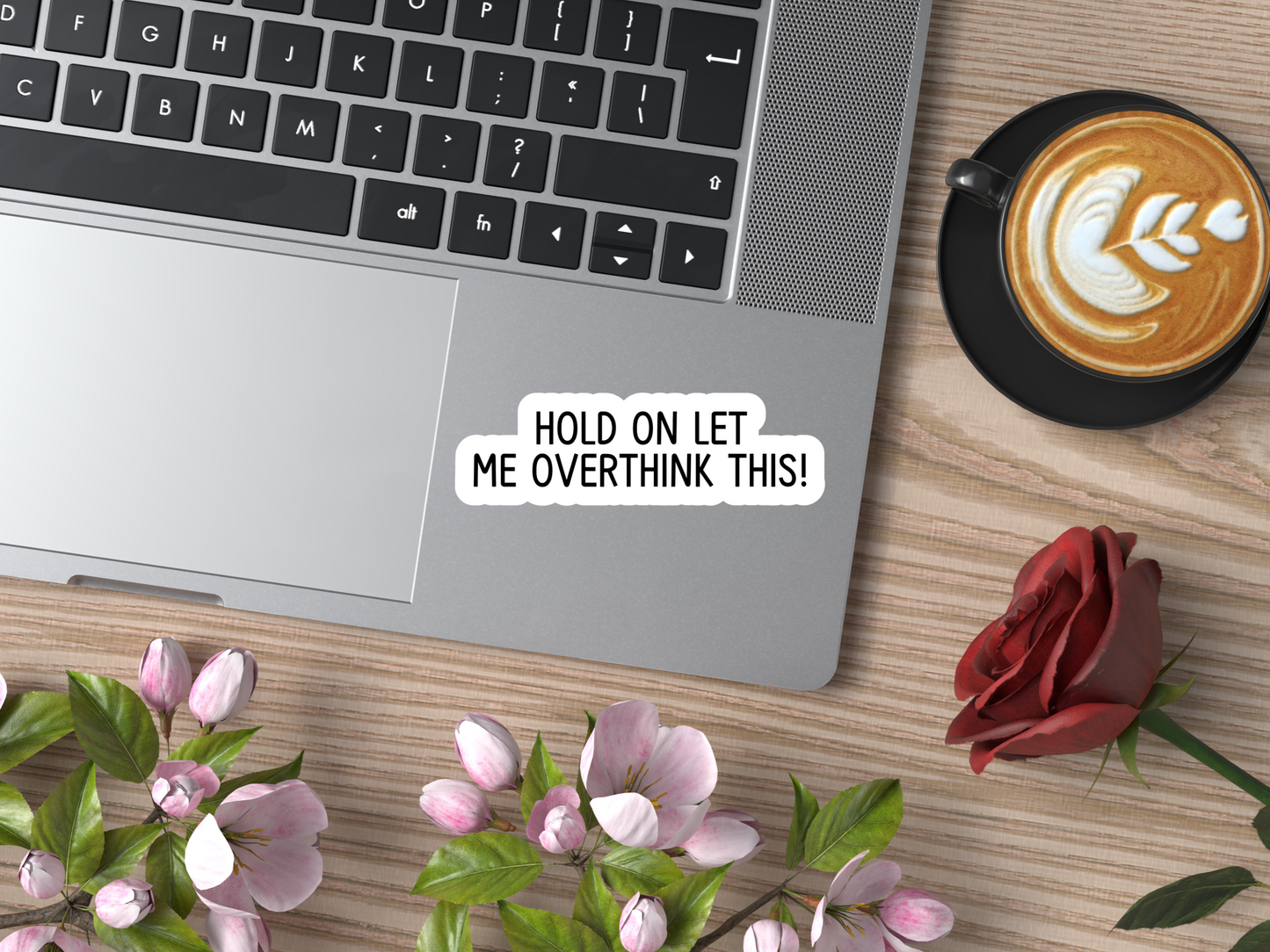 Hold On Let Me Overthink This Sticker