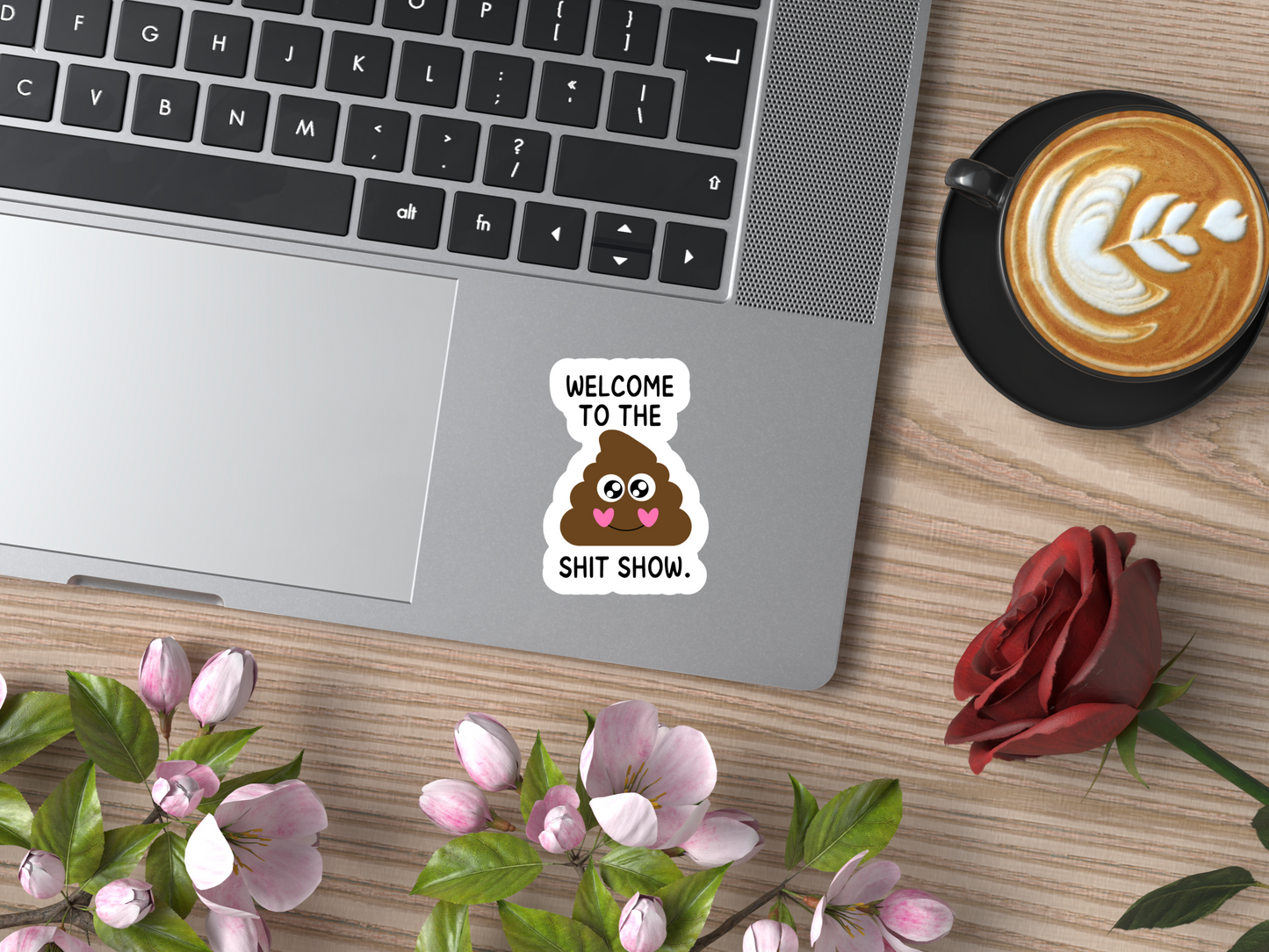 Welcome To The Shit Show Sticker