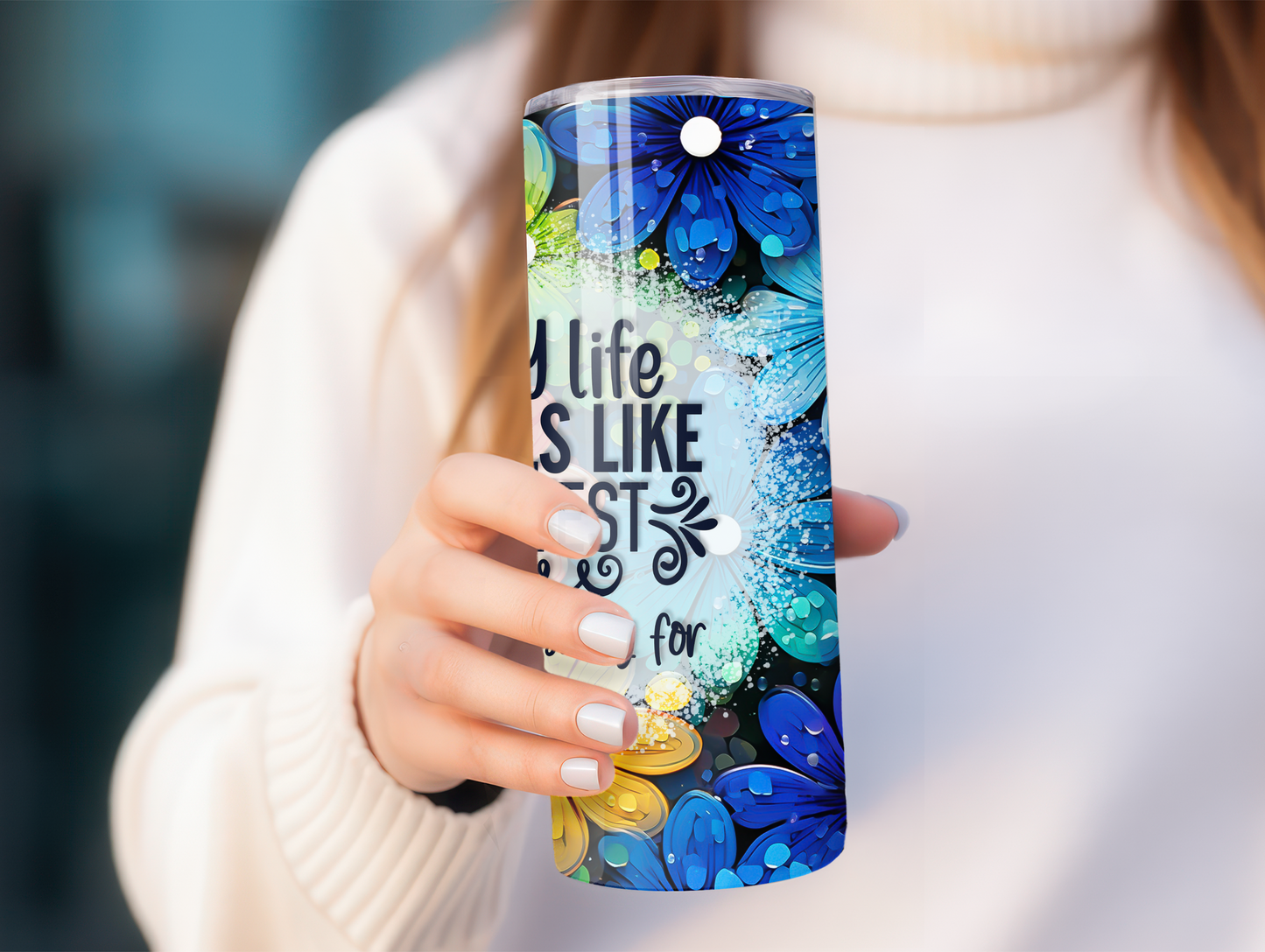 My Life Feels Like A Test I didn't Study For 20oz Tumbler