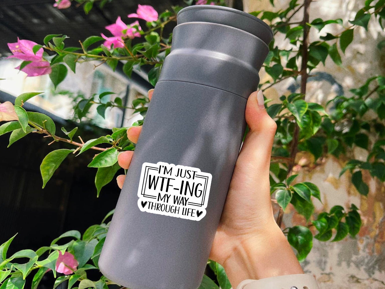 I'm Just WTF-ing My Way Through Life Sticker