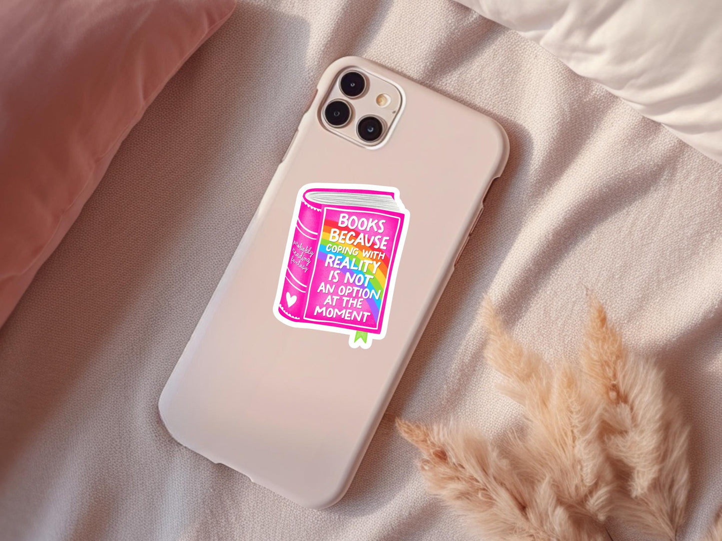 Books Because Coping With Reality Is Not An Option At The Moment Sticker