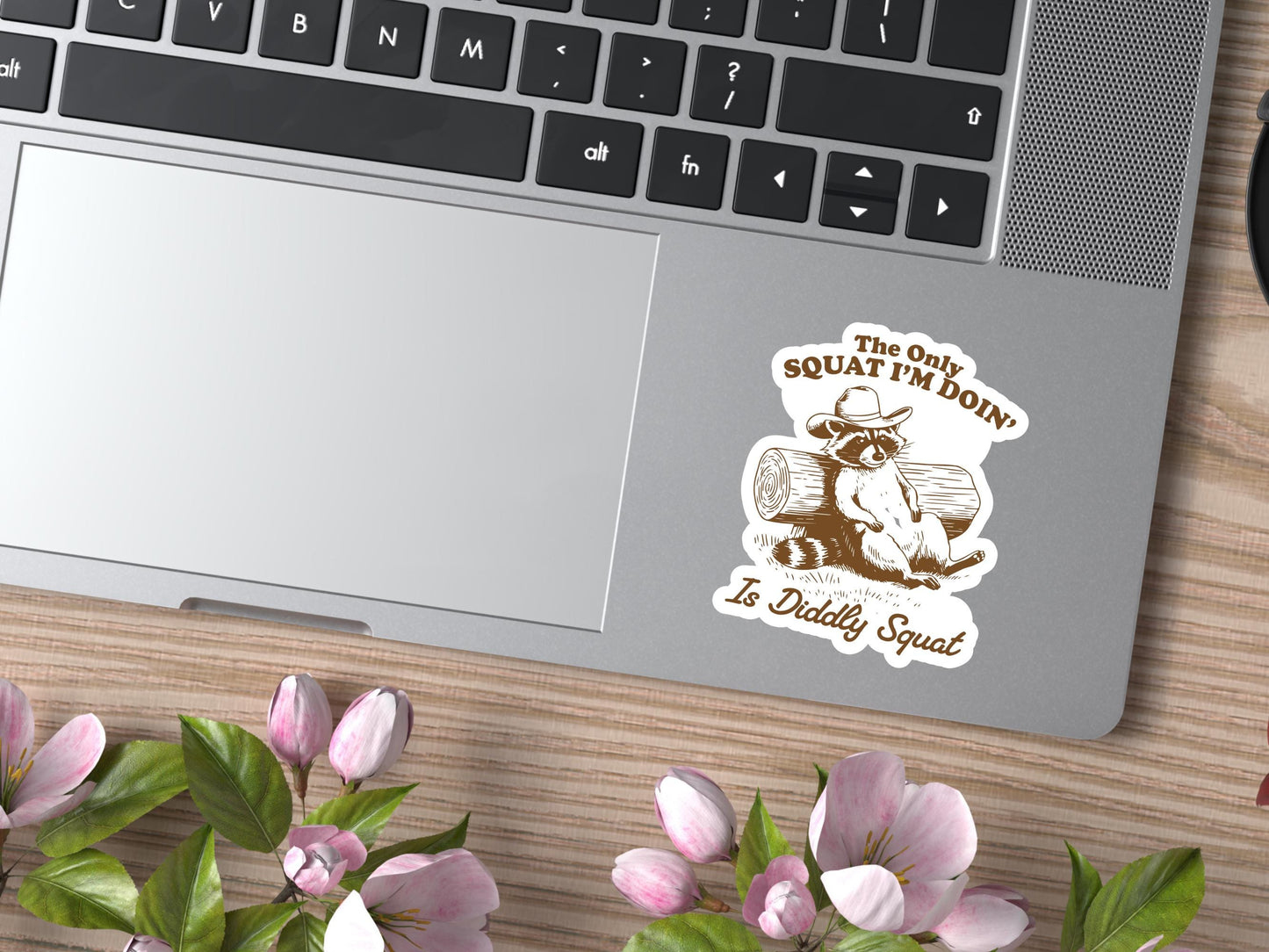 The Only Squat I'm Doin' Is Diddly Squat Sticker