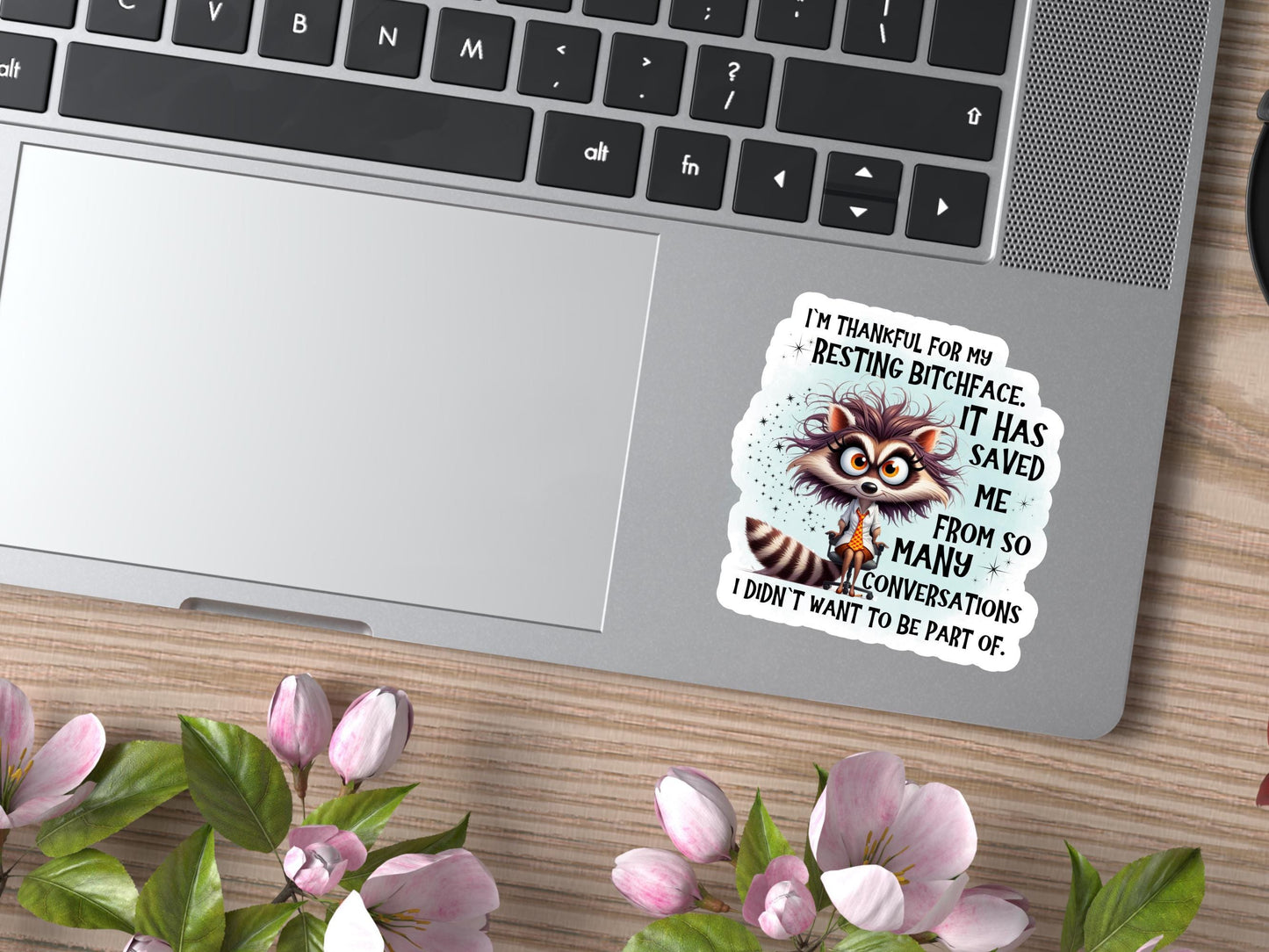 I'm Thankful For My Resting BitchFace Sticker