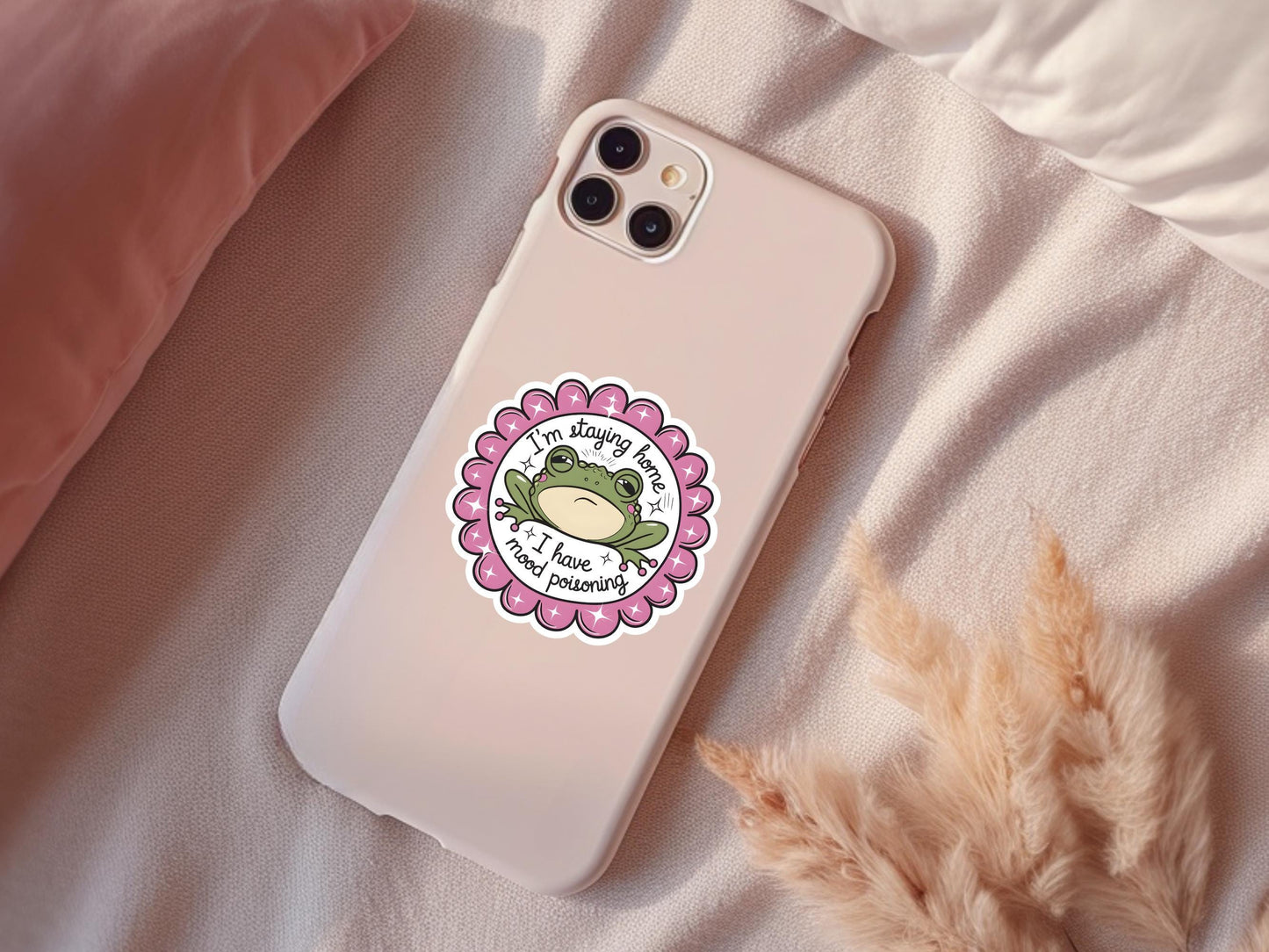 I'm Staying Home I Have Mood Poisoning Frog Sticker