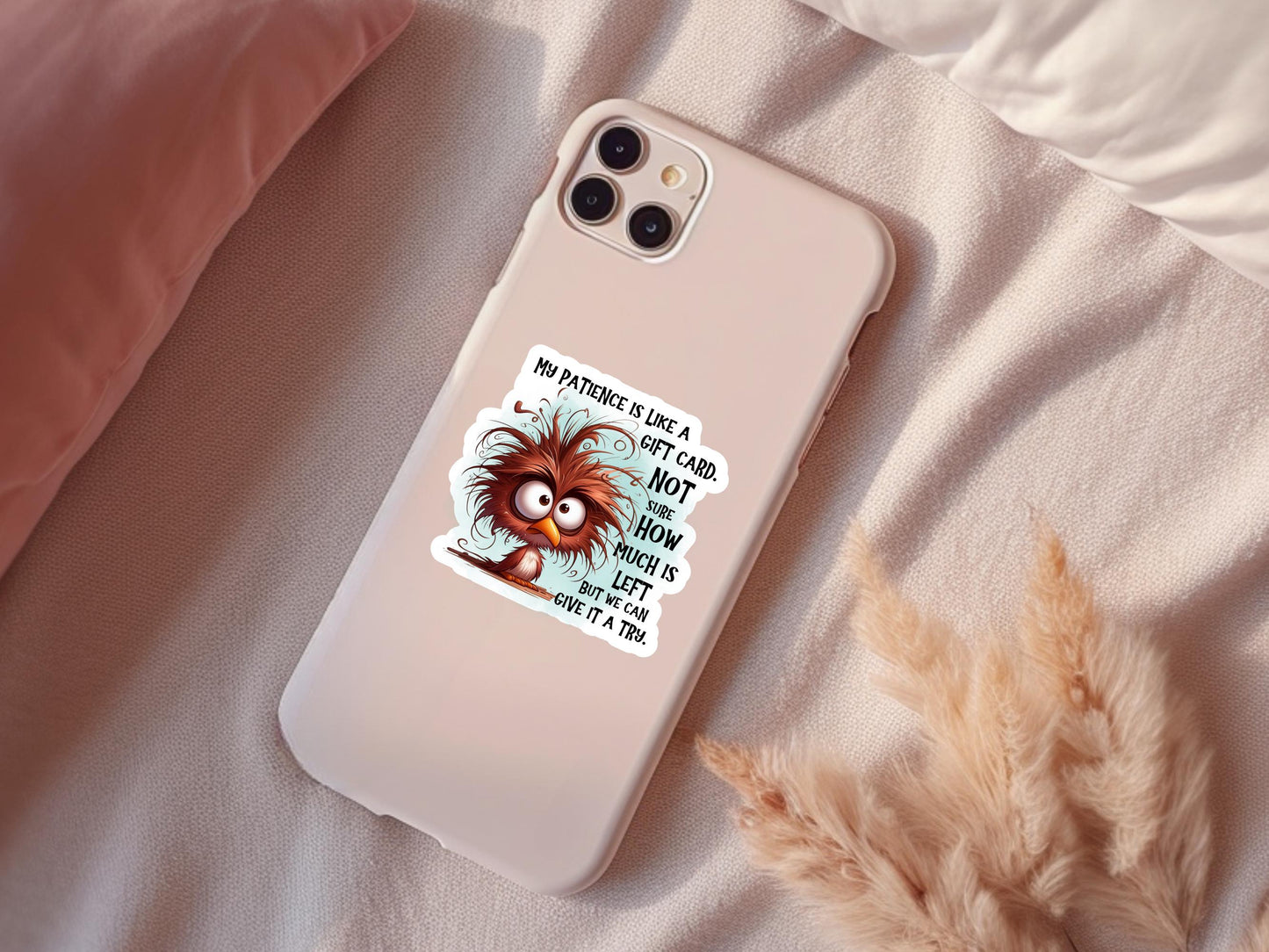 My Patience Is Like A Gift Card Frazzled Bird Sticker