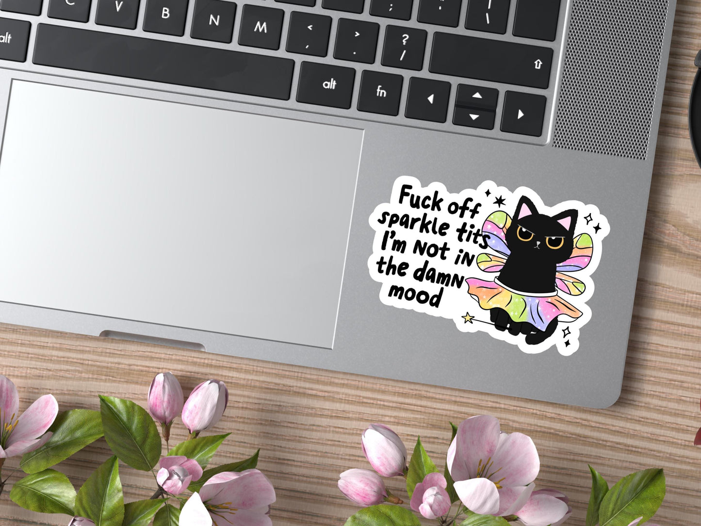 Fuck Off Sparkle Tits I'm Not In The Damn Mood Cat Sticker