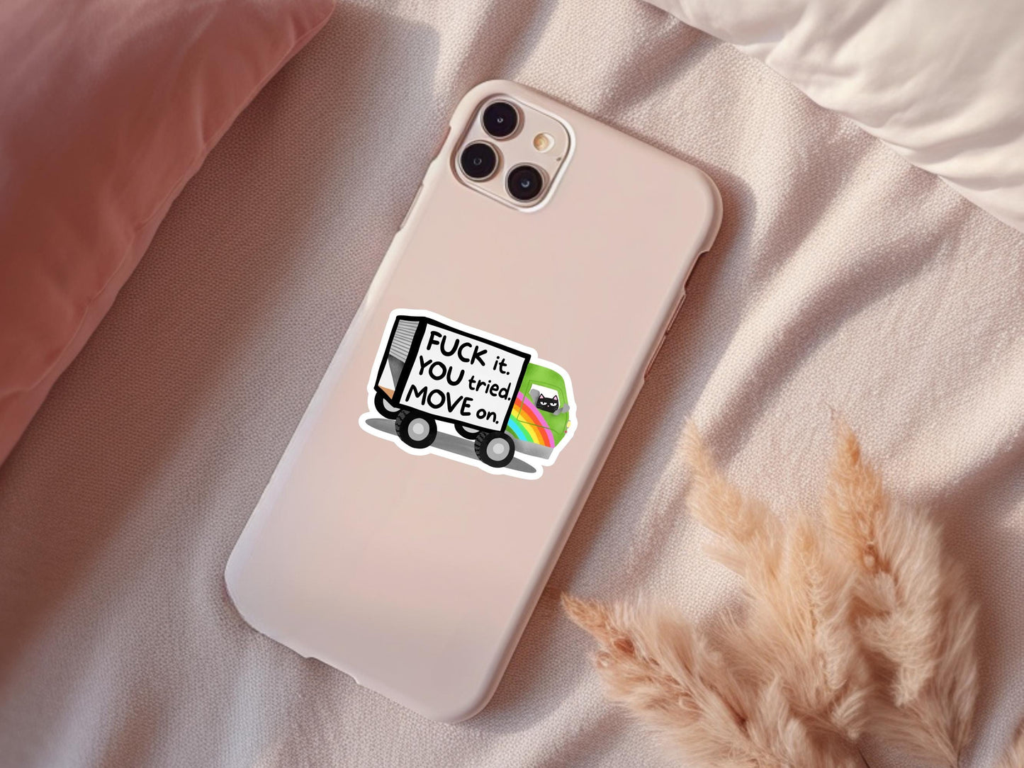 Fuck It You Tried Move On Truck and Black Cat Sticker
