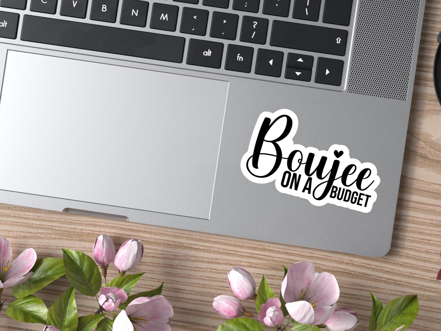 Boujee On A budget Sticker