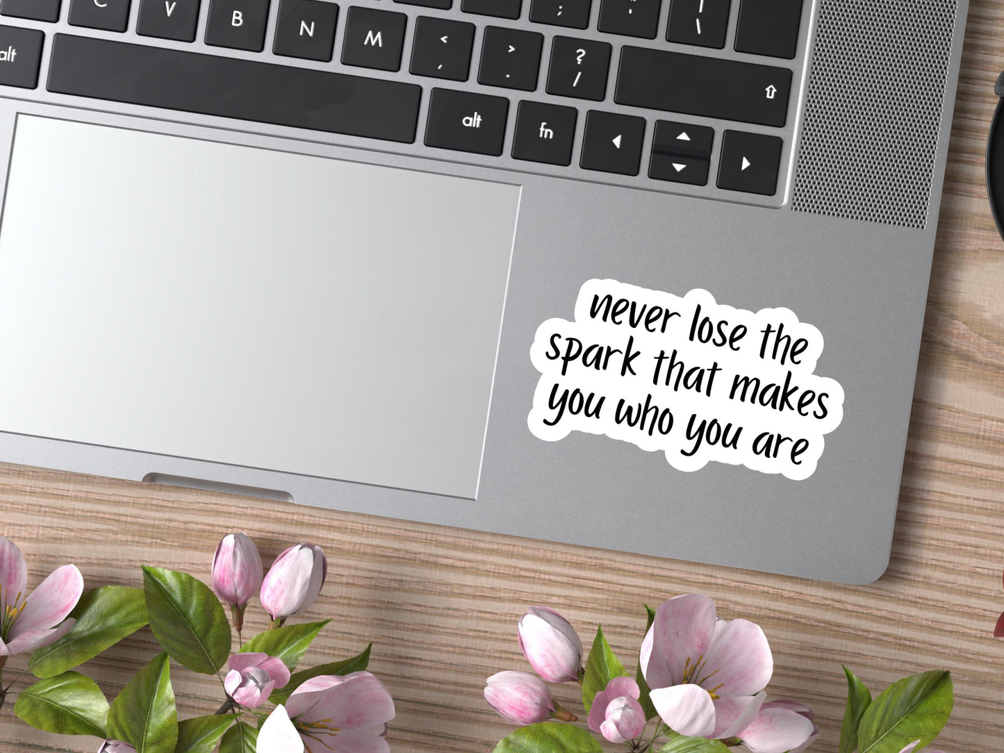 Never Lose The Spark That Makes You Who You Are Sticker