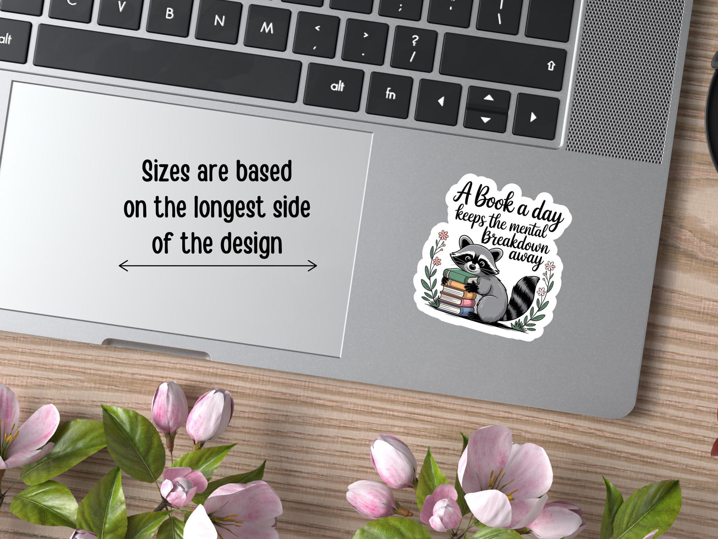 A Book A Day Keeps The Mental Breakdown Away Raccoon Sticker