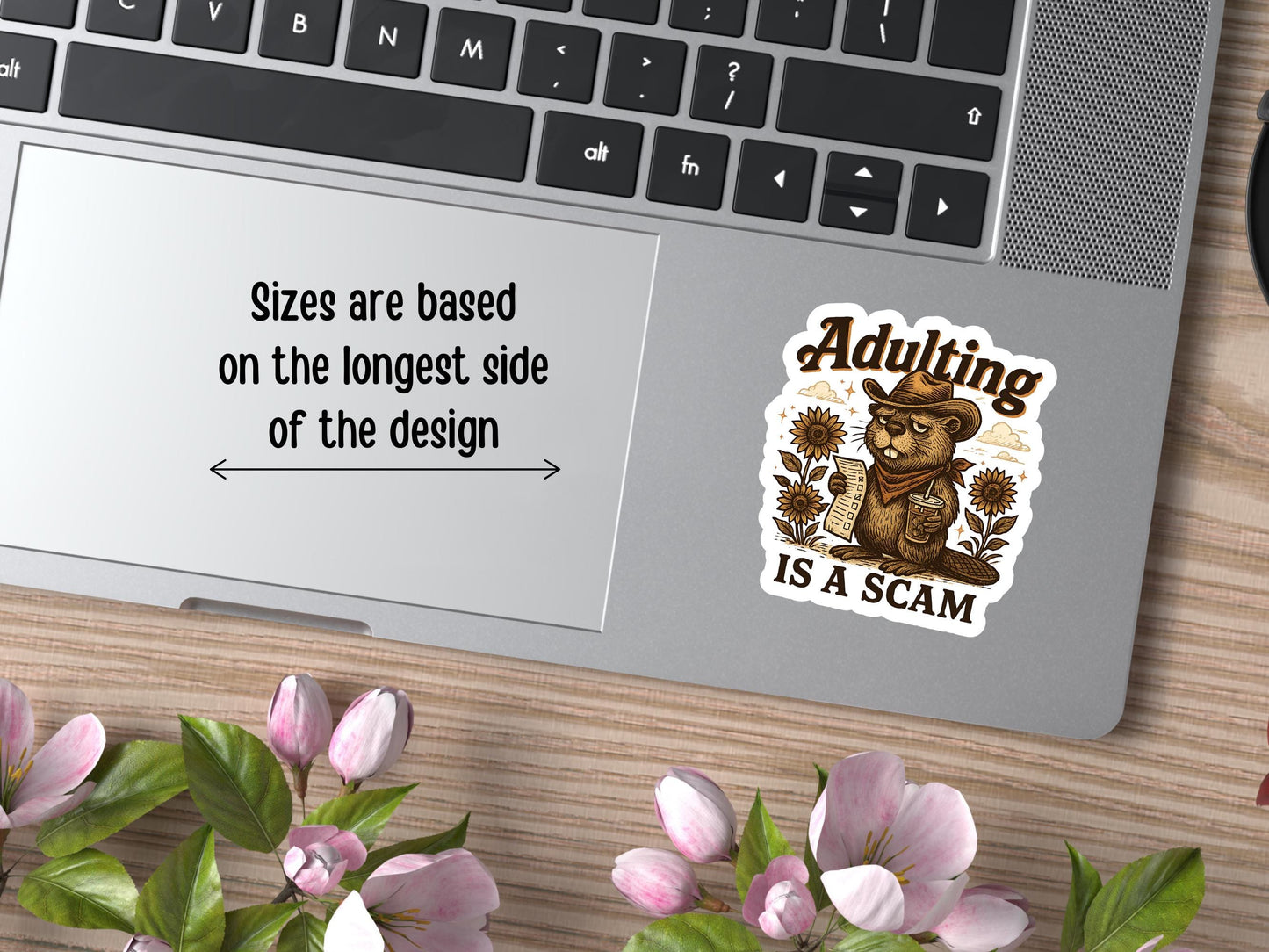 Adulting Is A Scam Beaver With Sunflowers Sticker