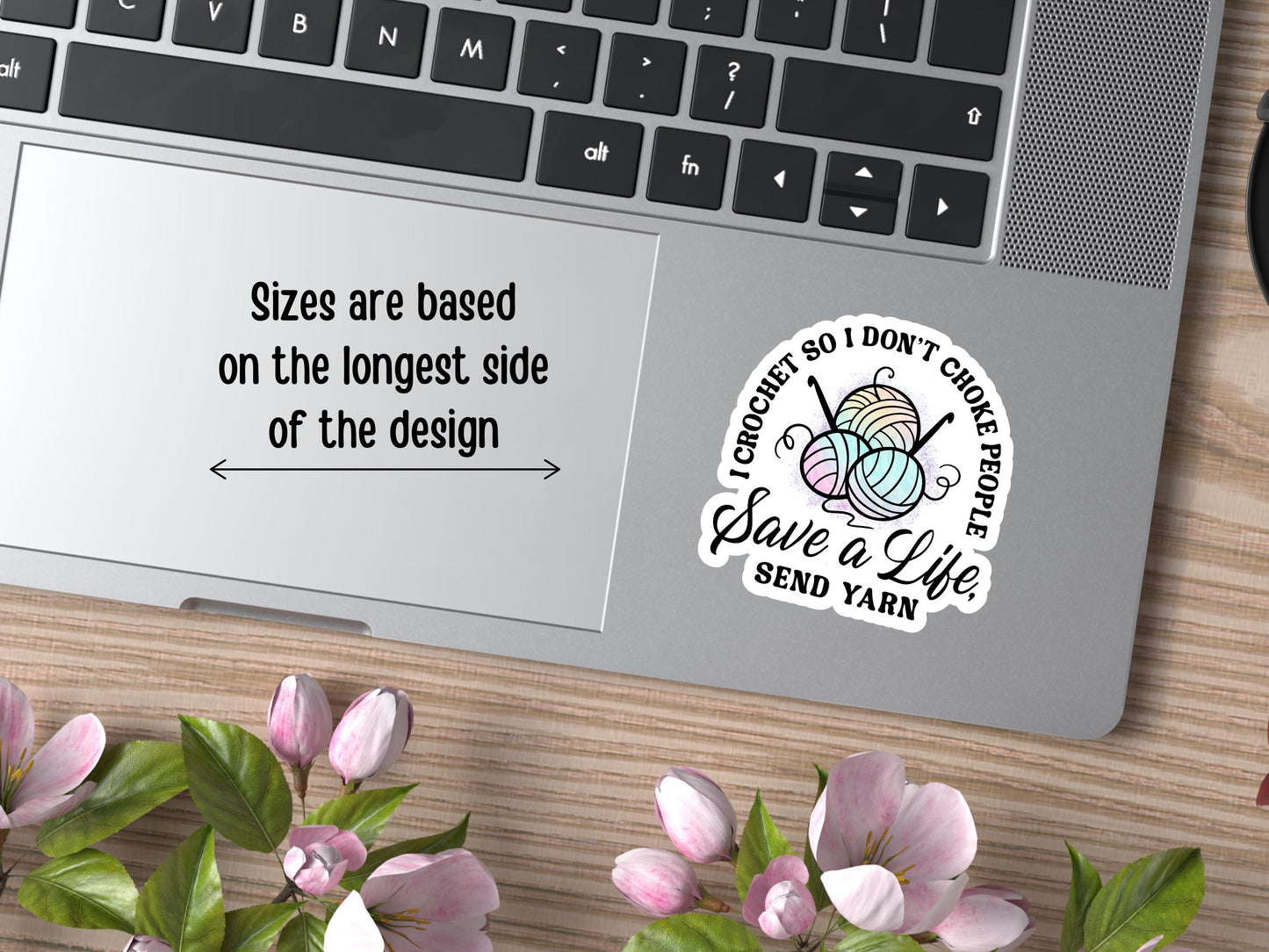 I Crochet So I Don't Choke People, Save A Life, Send Yarn Sticker