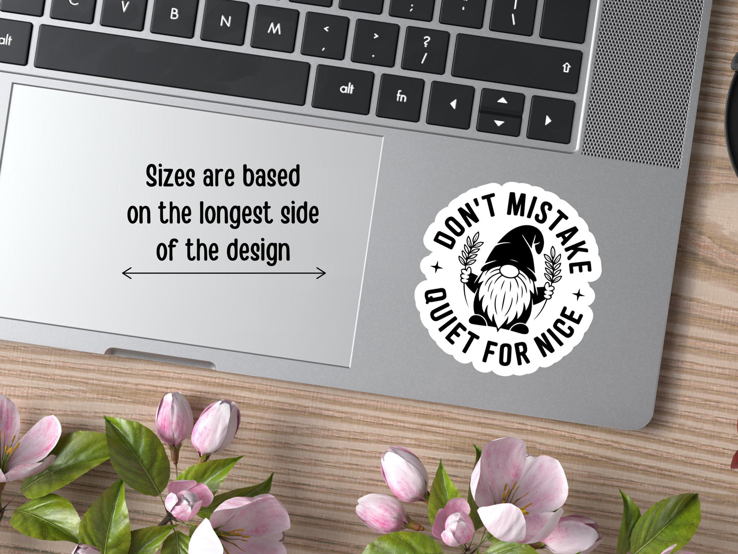 Don't Mistake Quiet For Nice Gnome Sticker