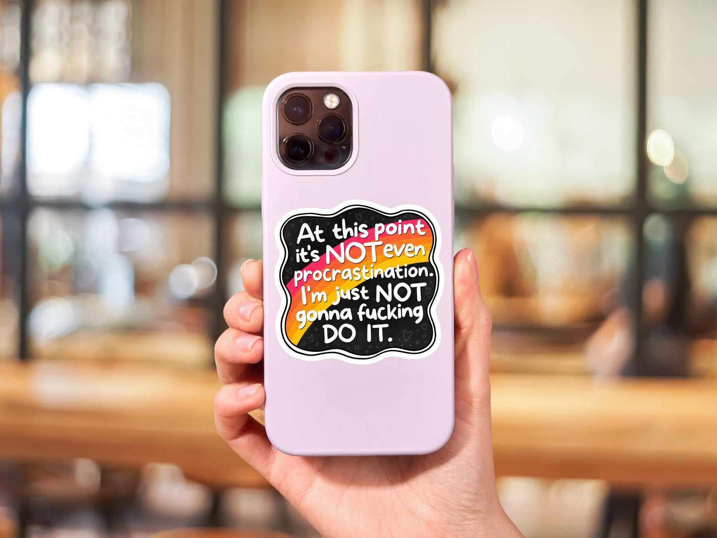At This Point It's Not Even Procrastination, I'm Just Not Gonna Fucking Do It Sticker