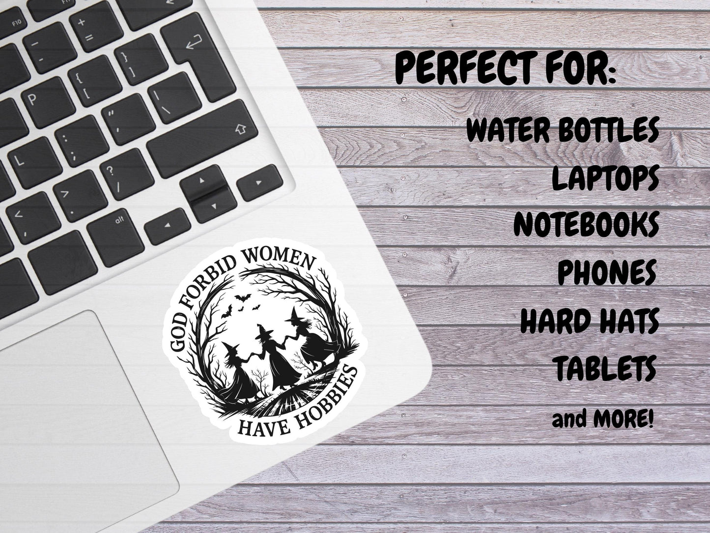 God Forbid Women Have Hobbies Witches Sticker