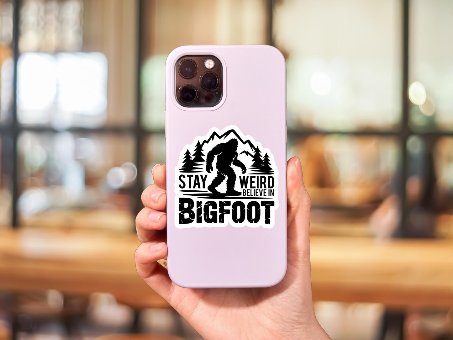 Stay Weird Believe In Bigfoot Sticker