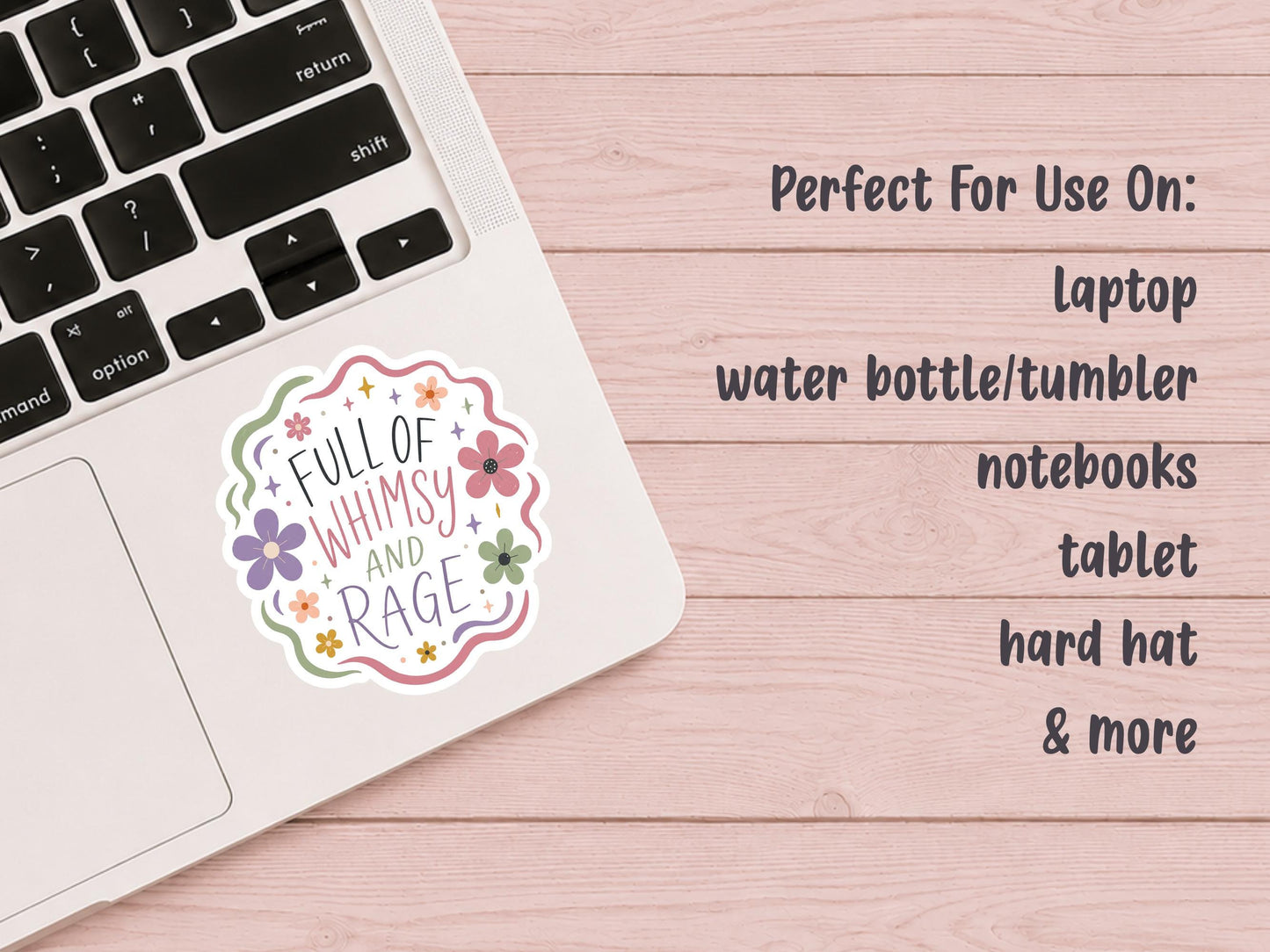 Full Of Whimsy And Rage Floral Sticker