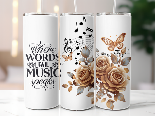 Where Words Fail Music Speaks 20oz Tumbler