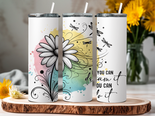 If You Can Dream It 20oz Tumbler