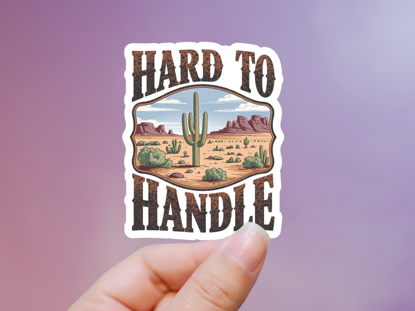 Hard To Handle Western Sticker