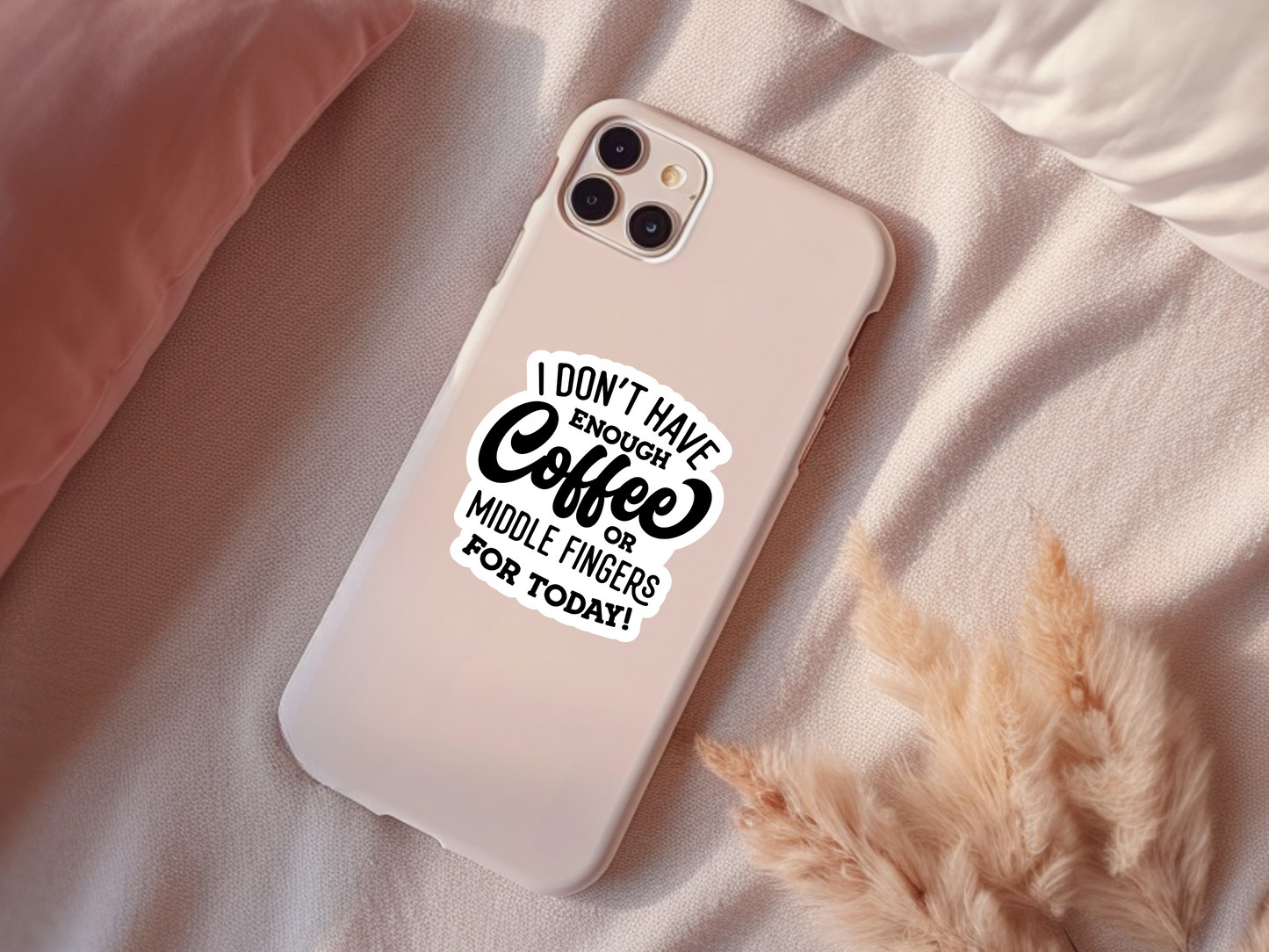 Don't Have Enough Coffee or Middle Fingers Sticker