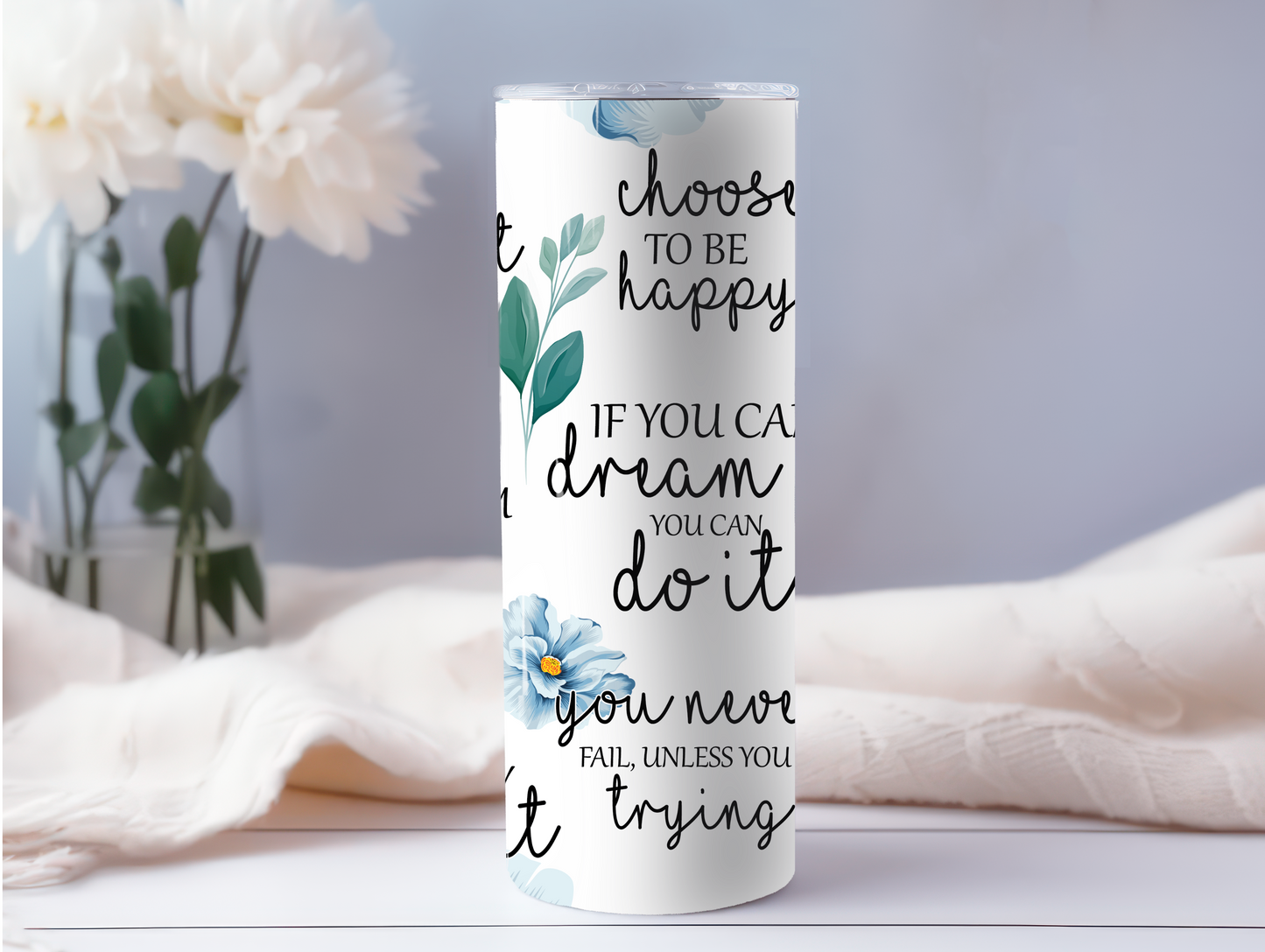 If You Can Dream It, Do It 20oz Tumbler