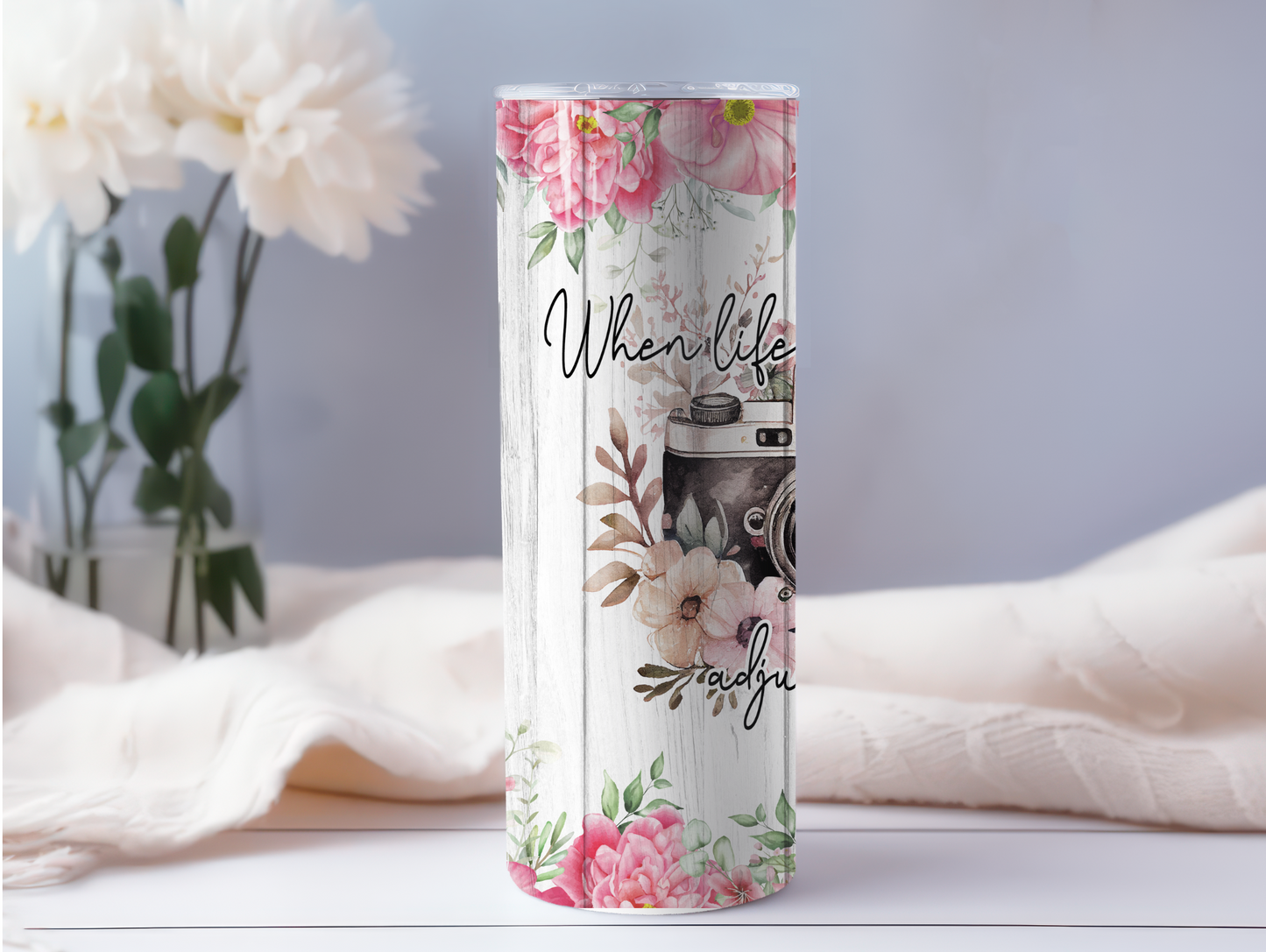 When Life Gets Blurry Adjust Your Focus 20oz Tumbler