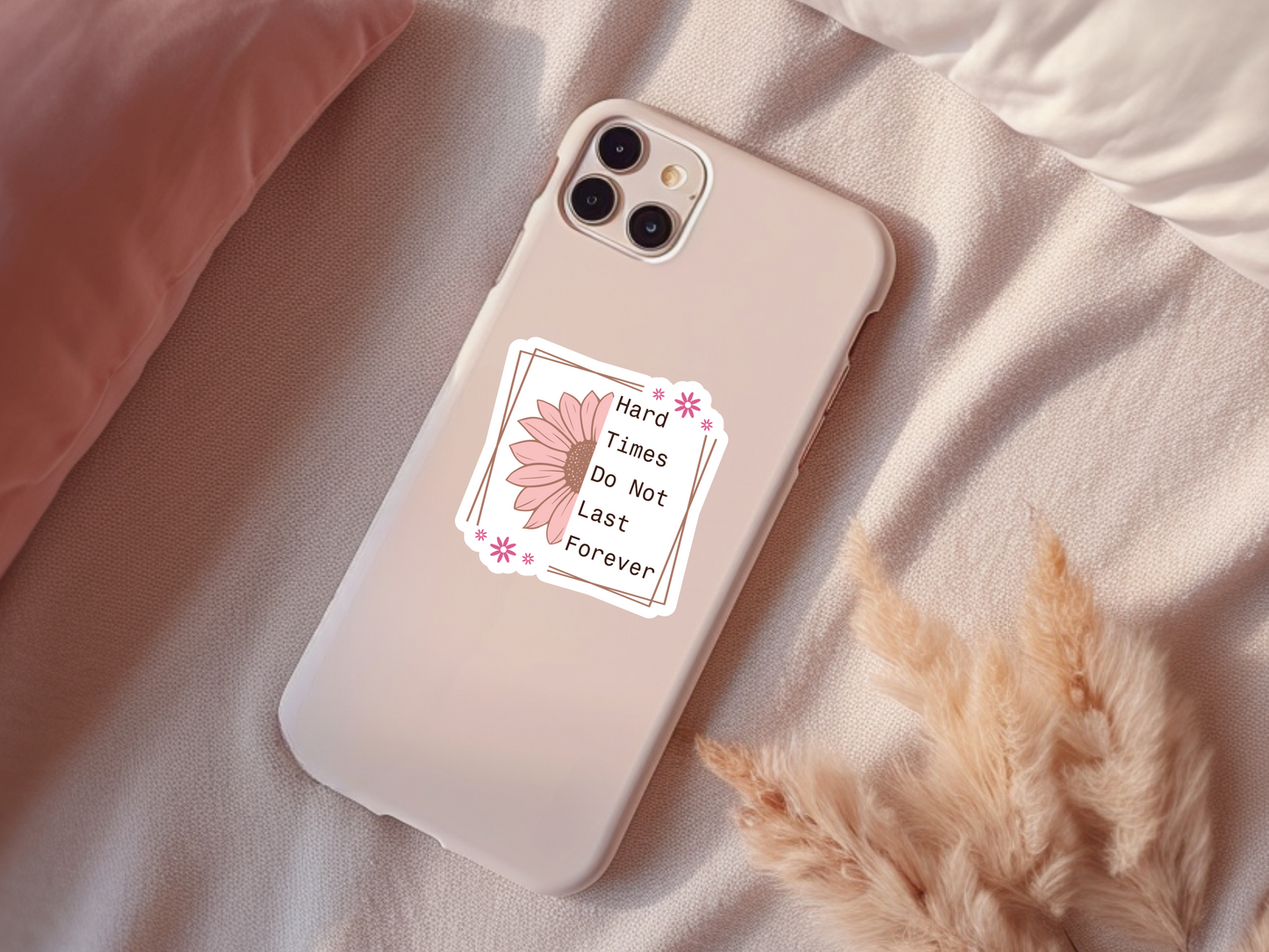 Hard Times Do Not Last Forever Sticker