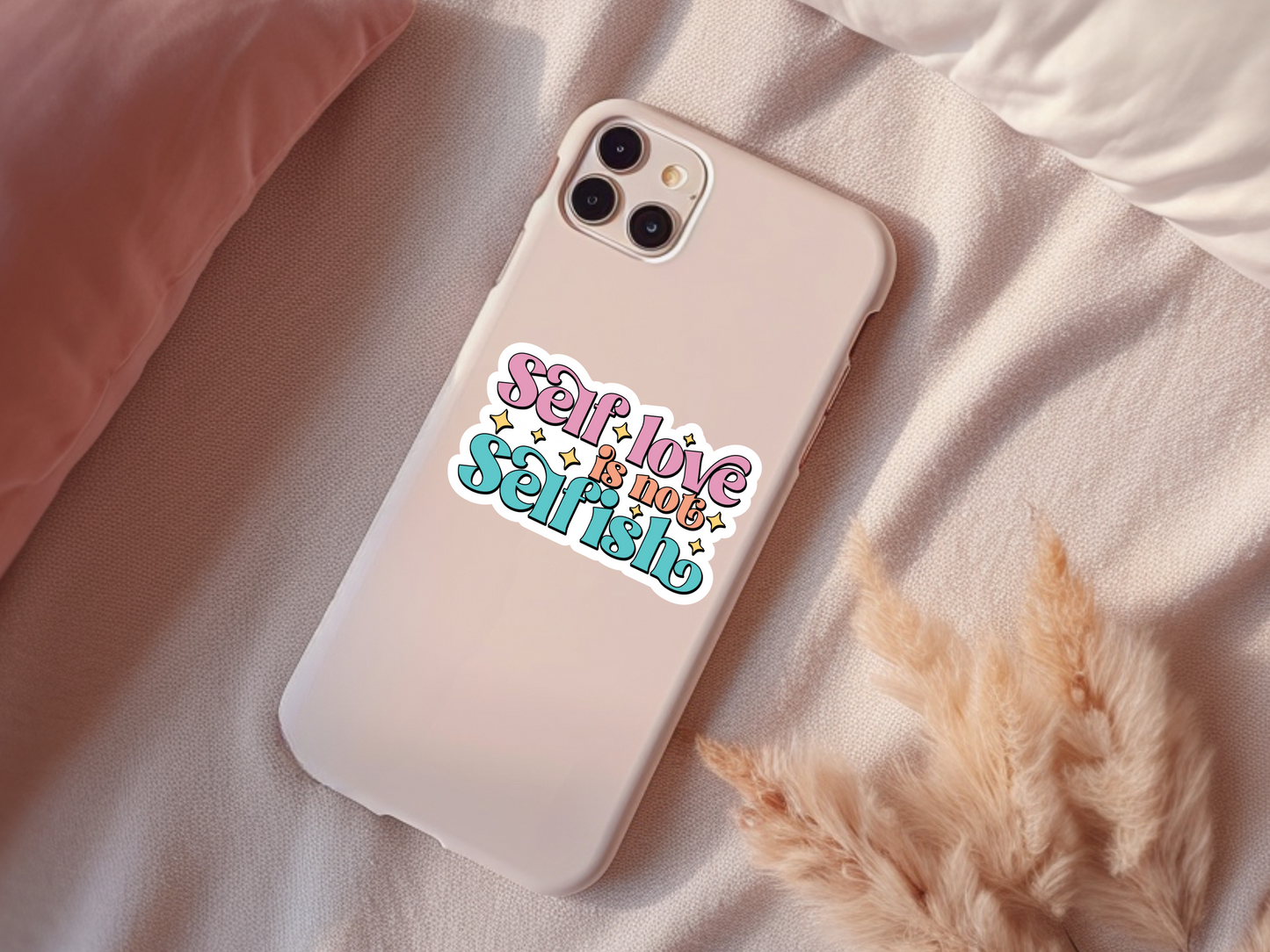 Self Love Is Not Selfish Sticker