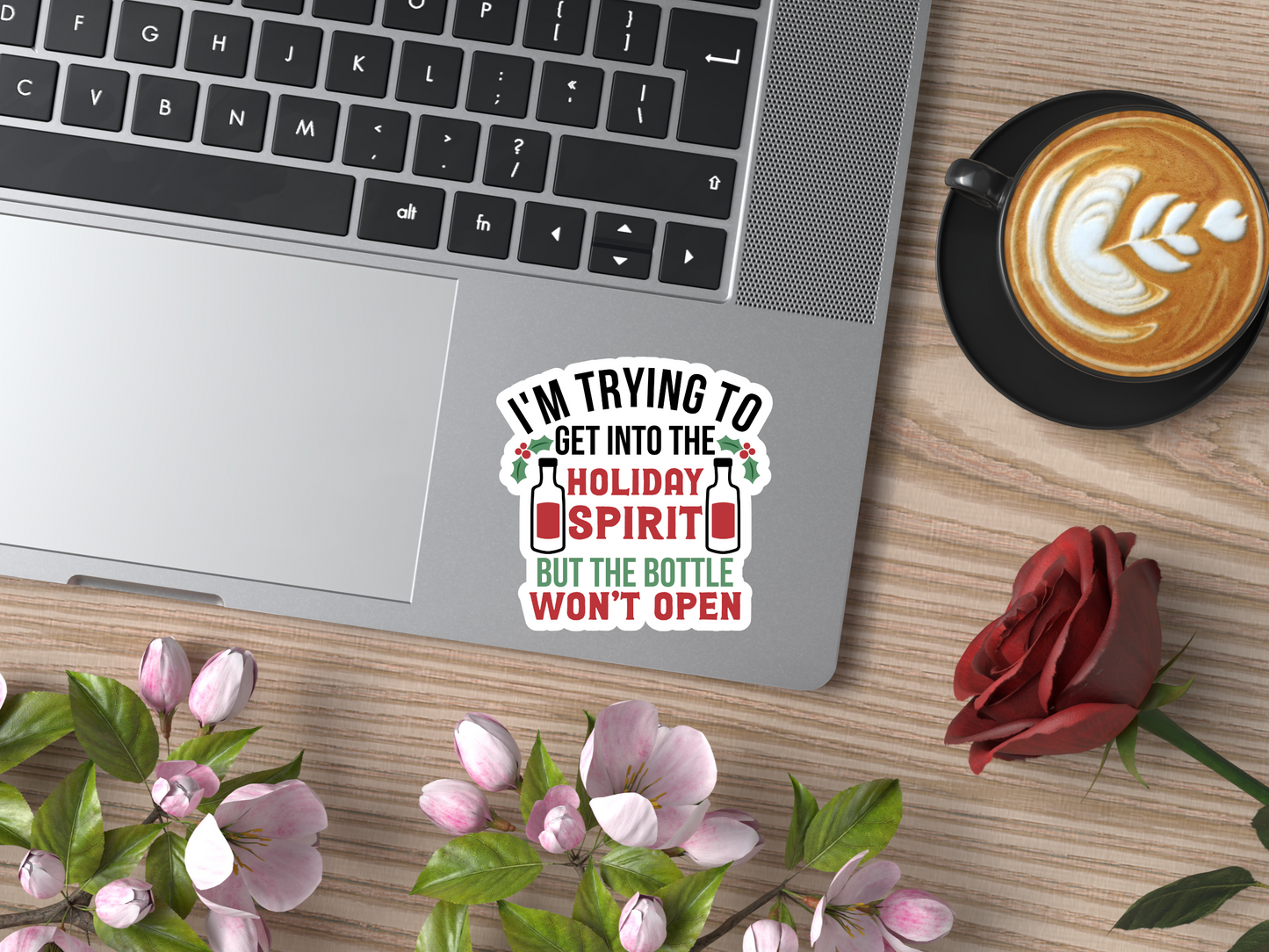 I'm Trying To Get Into The Holiday Spirit Sticker