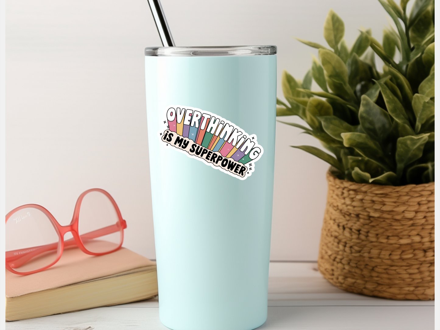 Overthinking Is My Superpower Sticker