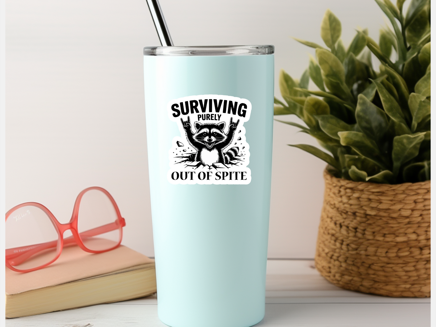 Surviving Purely Out Of Spite Raccoon Sticker