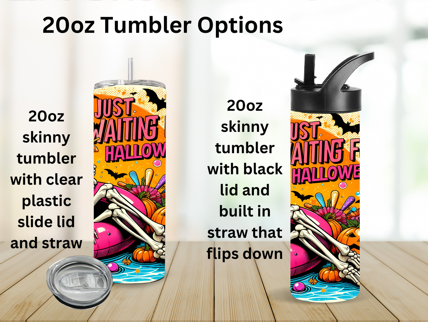 Waiting For Halloween Skeleton-Tube 20oz Tumbler