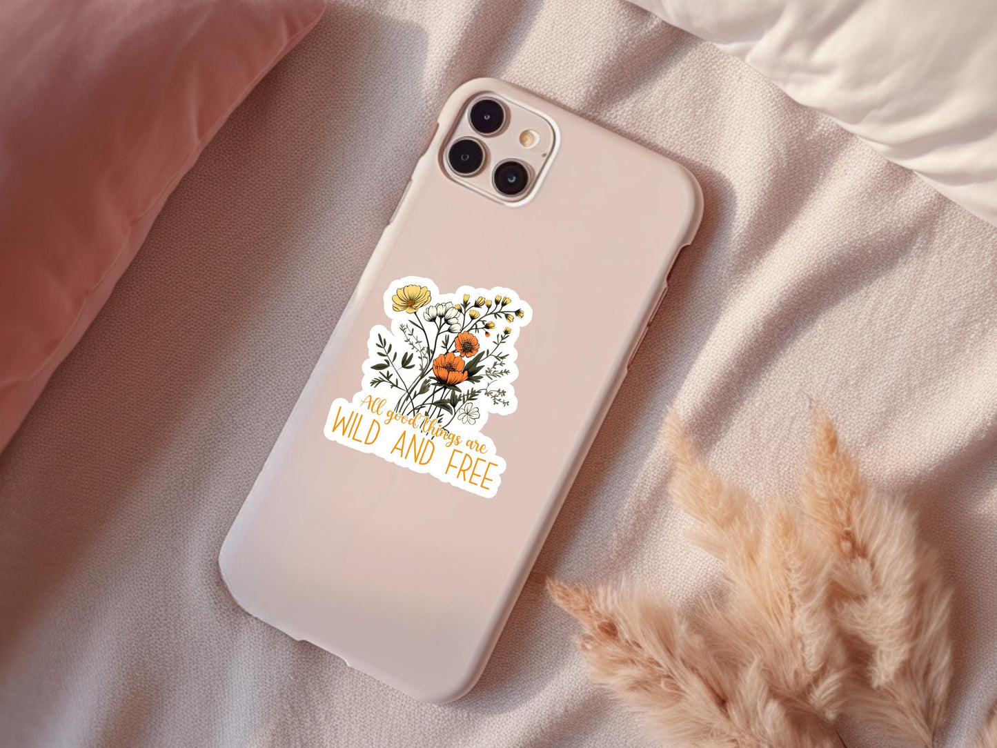 All Good Things Are Wild & Free Floral Sticker