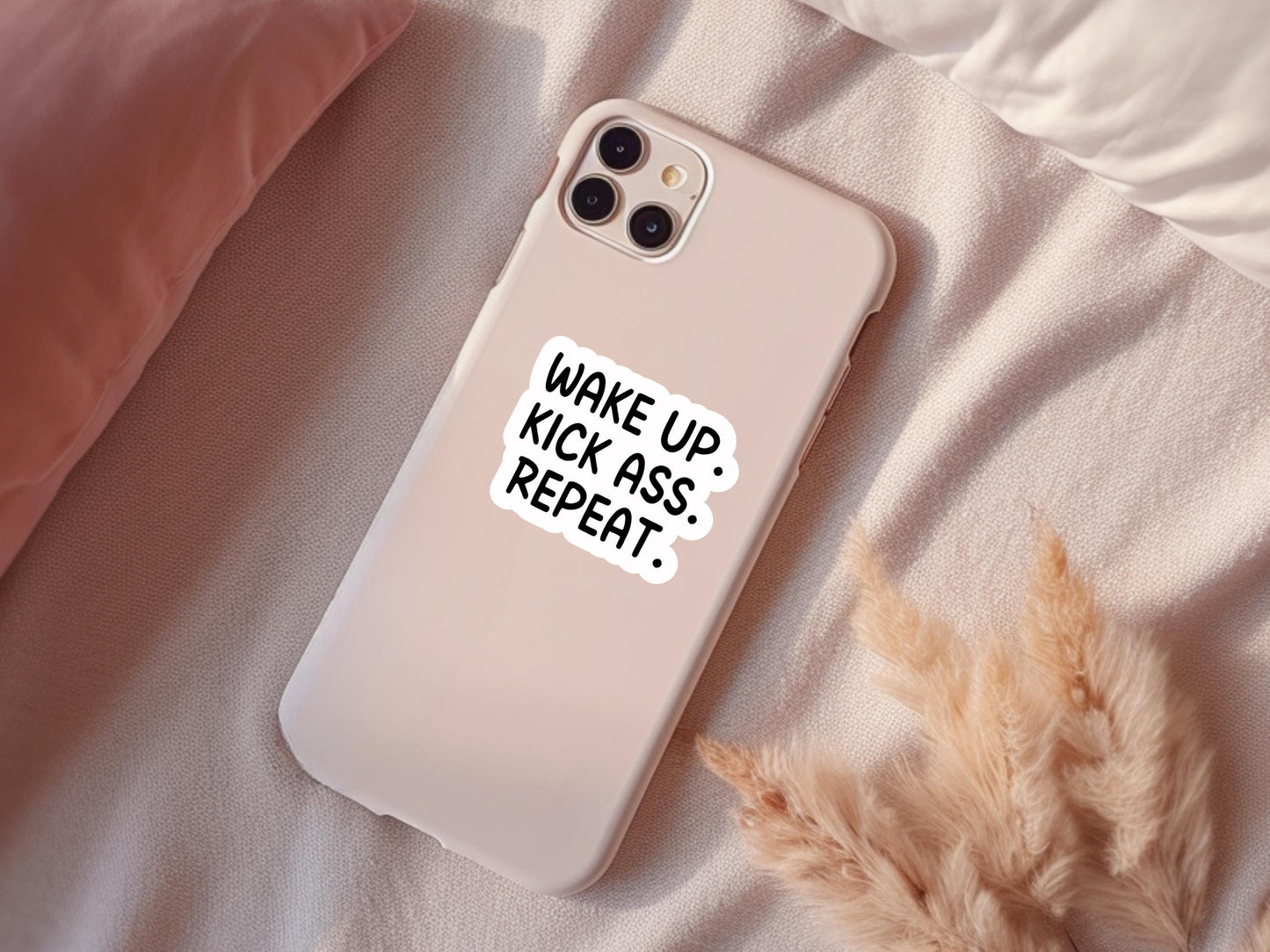 Wake Up Kick Ass Repeat Sticker