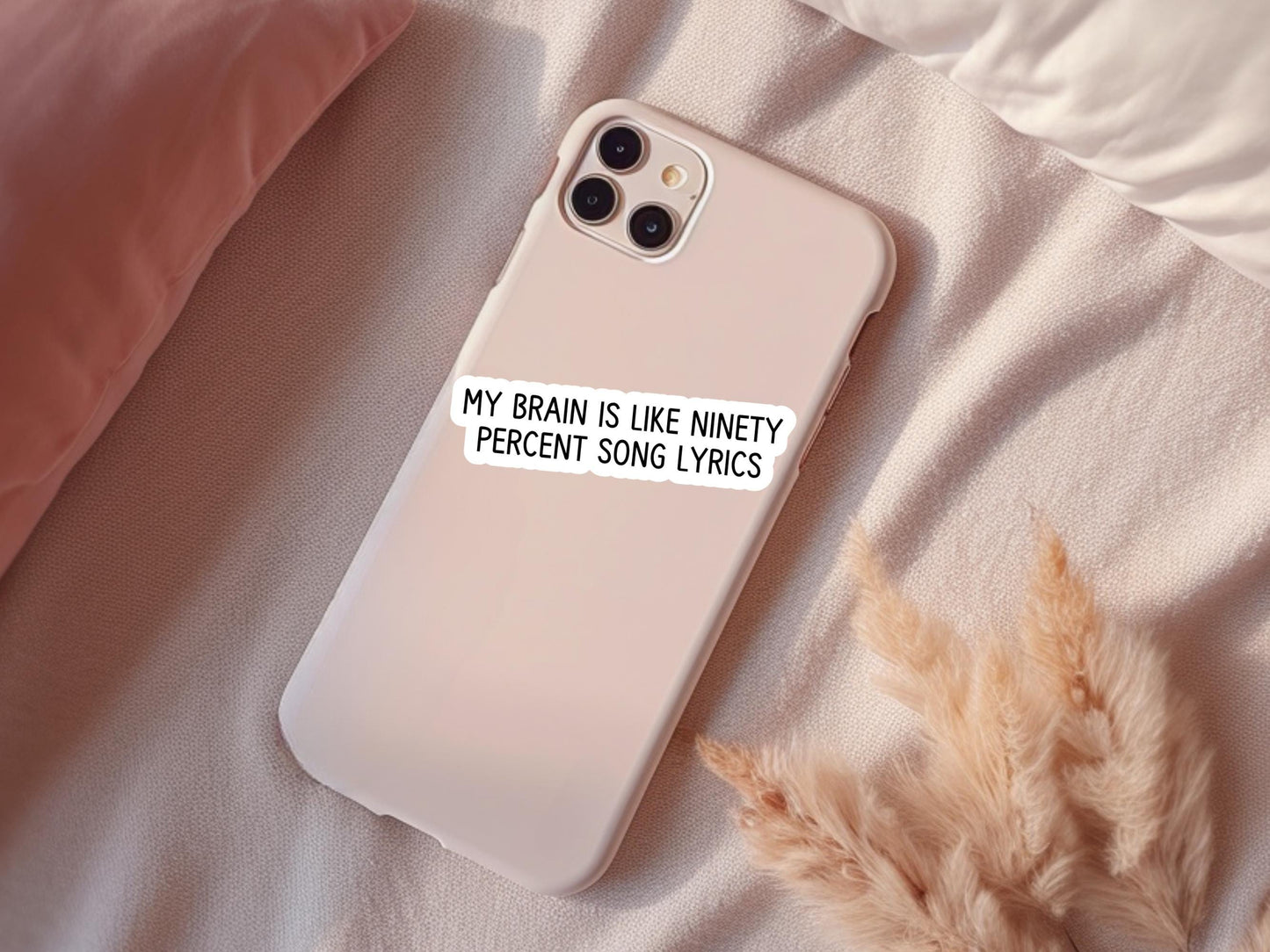 My Brain Is Like 90% Song Lyrics Sticker