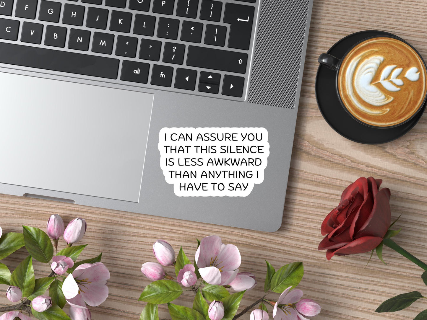 I Can Assure You That This Silence Is Less Awkward Than Anything I Have To Say Sticker