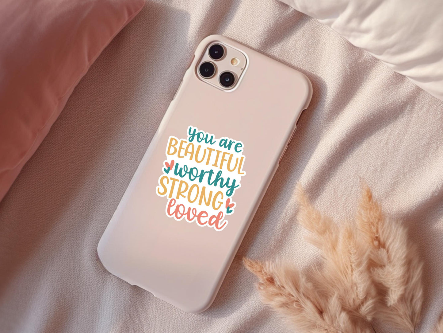 You Are Beautiful Worthy Strong Loved Sticker, laptop sticker, kindle sticker, cute sticker, water resistant, vinyl sticker