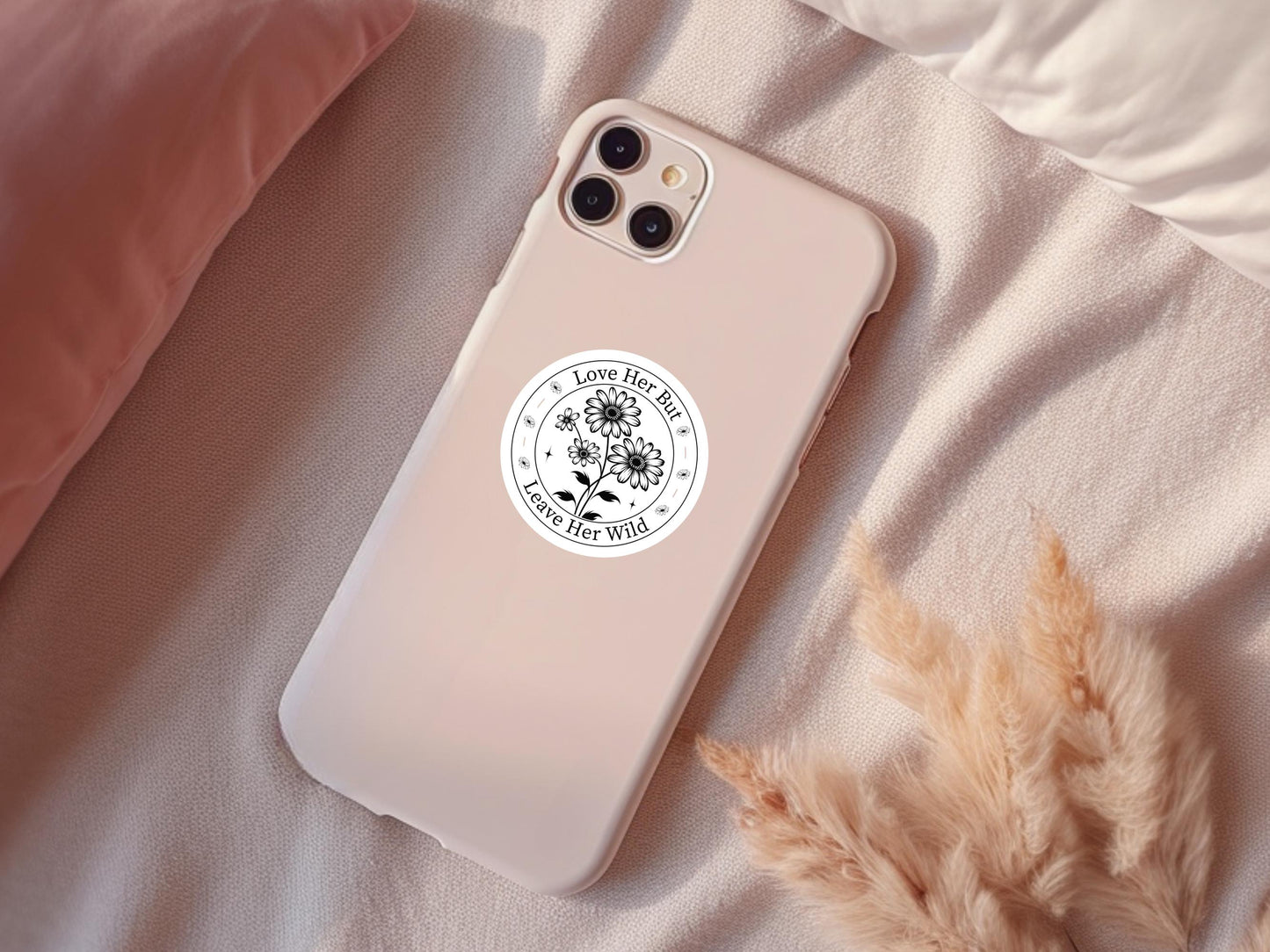 Love Her But Leave Her Wild Sticker