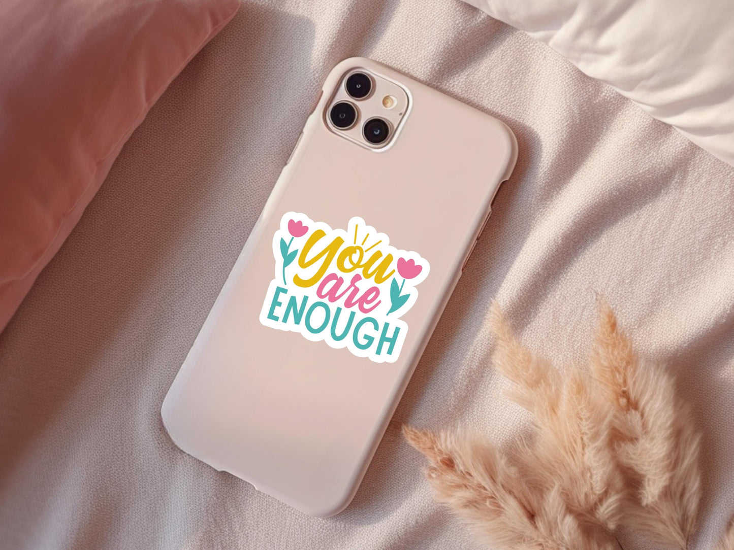 You Are Enough Sticker