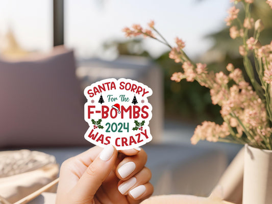 Santa Sorry For The F-Bombs Sticker: Funny Christmas Laptop Decal
