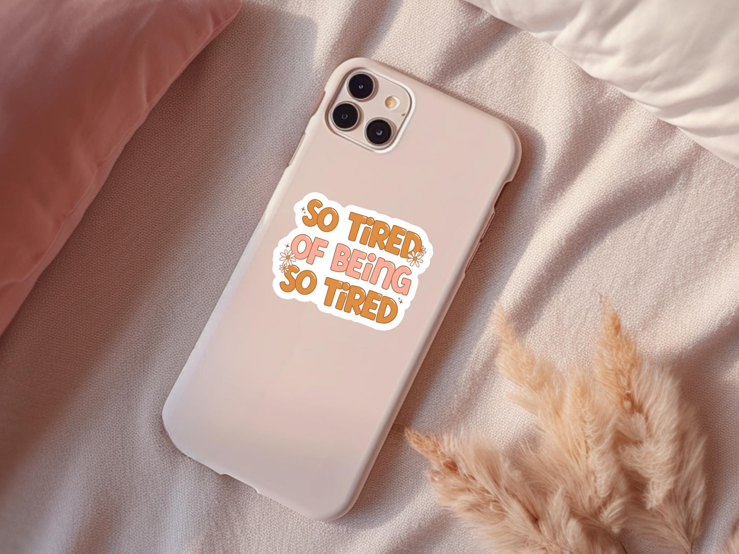 So Tired Of Being So Tired Retro Sticker