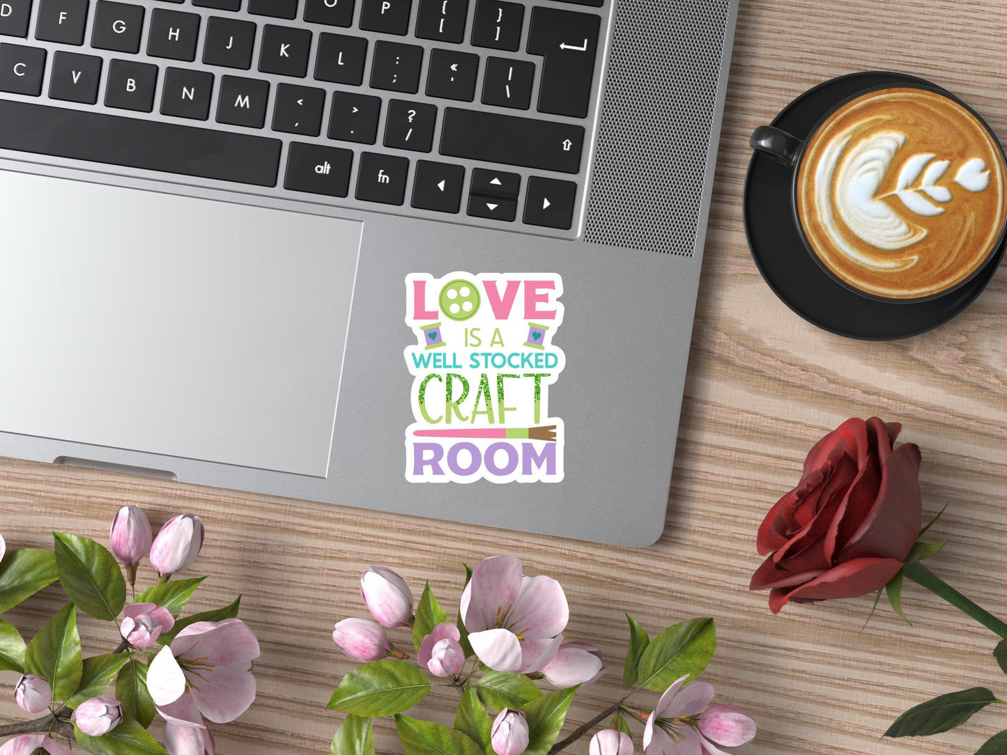 Love Is A Well Stocked Craft Room Sticker