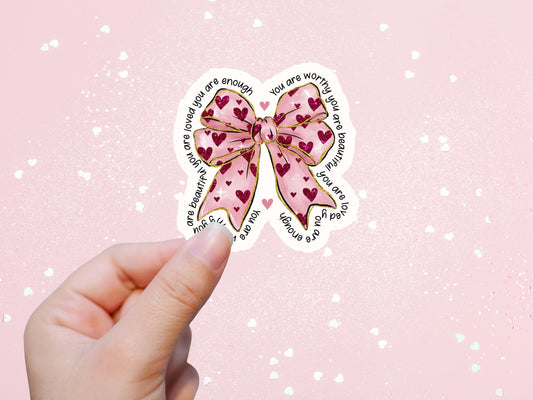 You Are Enough Valentine Bow Sticker